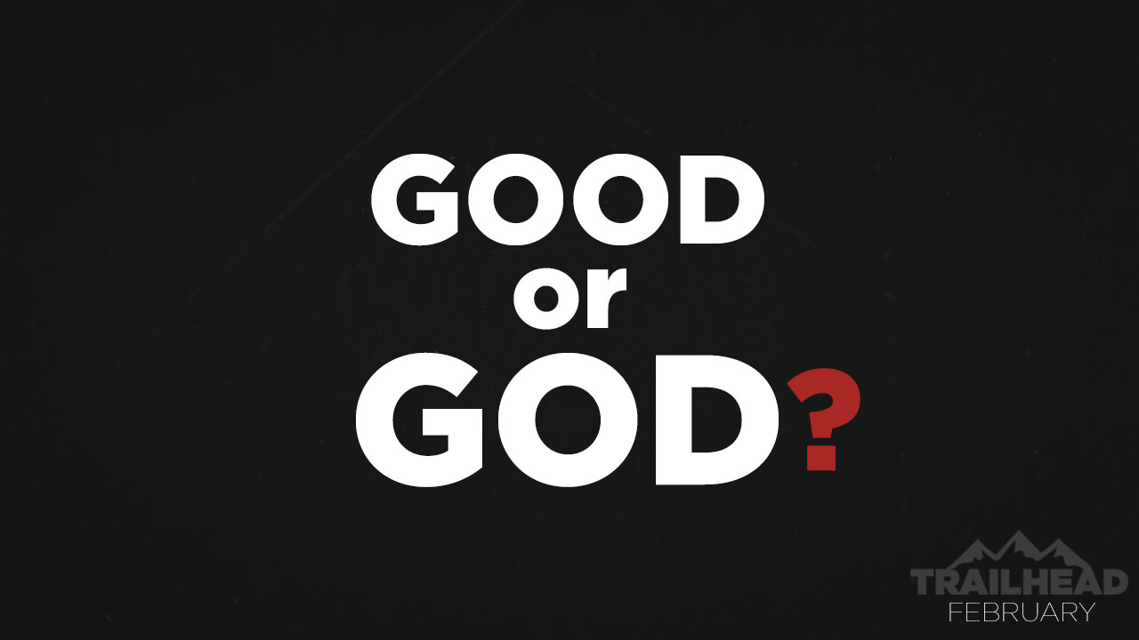 Good or God part 3