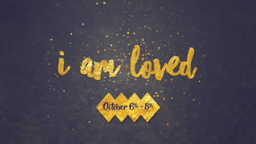 I am Loved 2016 Trailhead Church Women's Conference