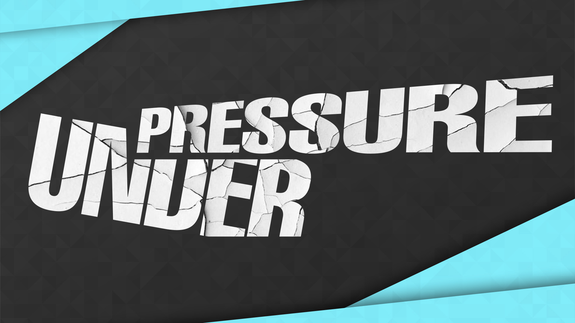 Under Pressure Week 1