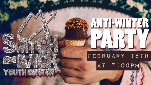 Switchback Anti-WInter Party