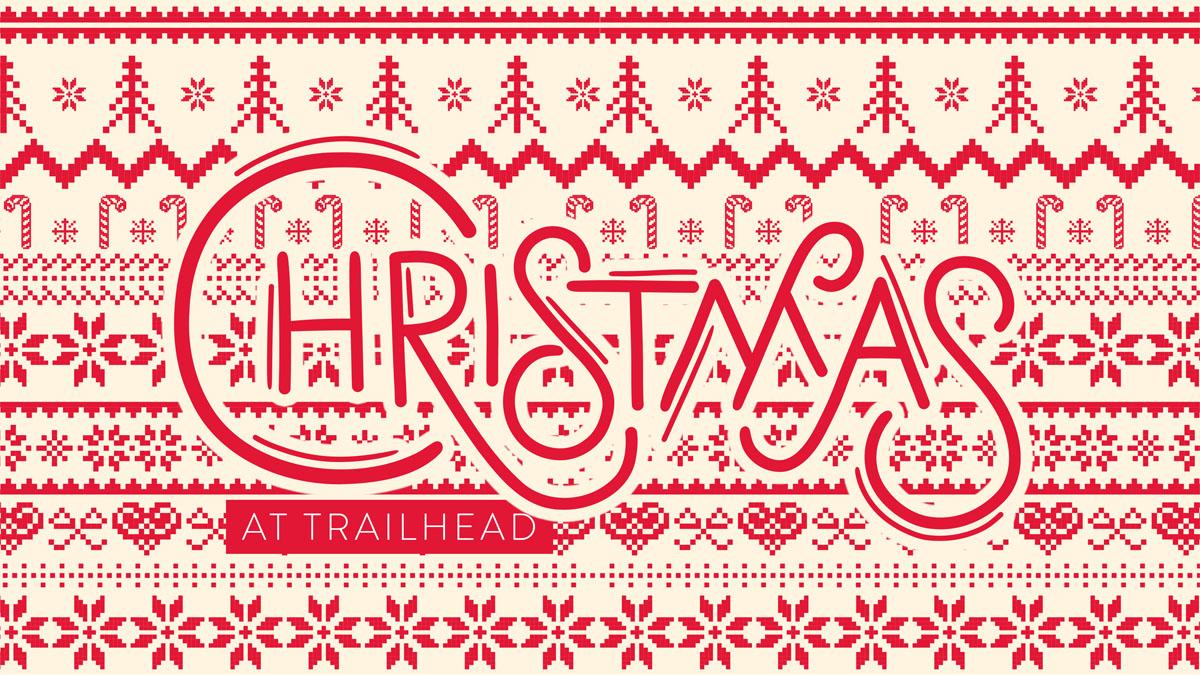Christmas at Trailhead – Week Two