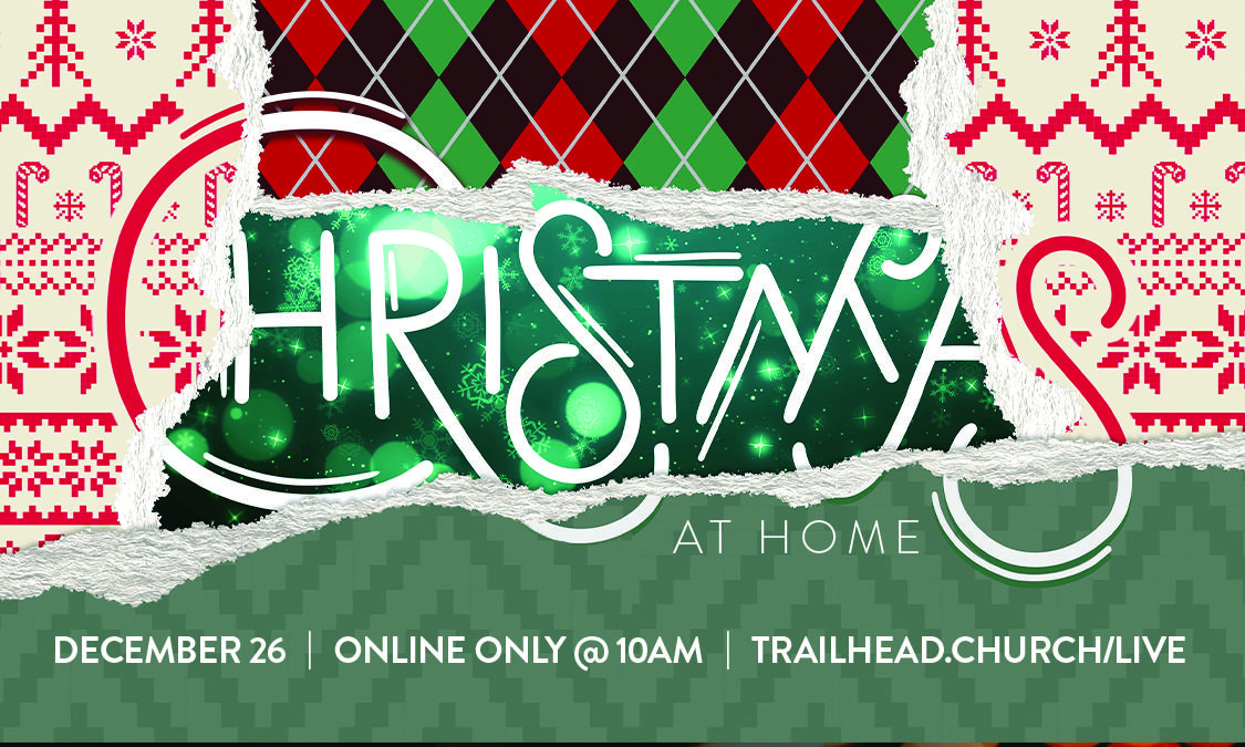 Christmas at Trailhead – Week Four