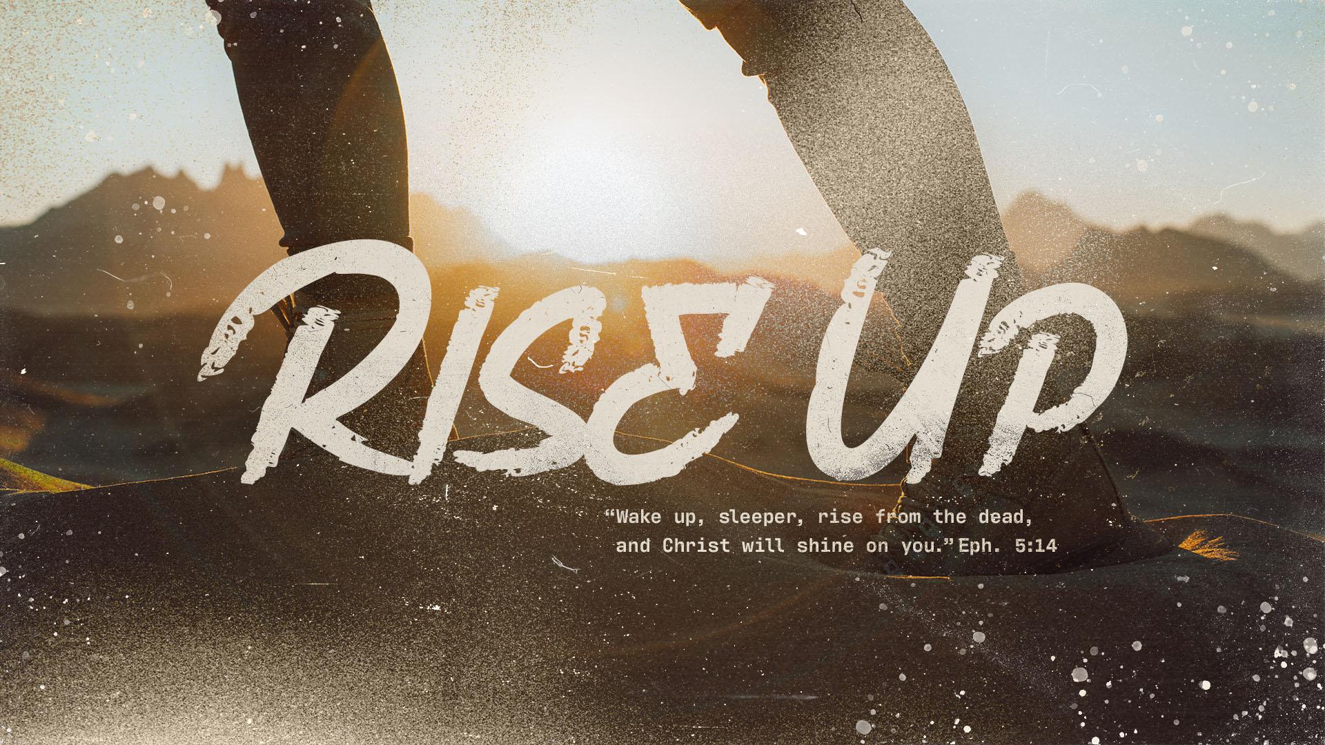Rise Up – Week 2