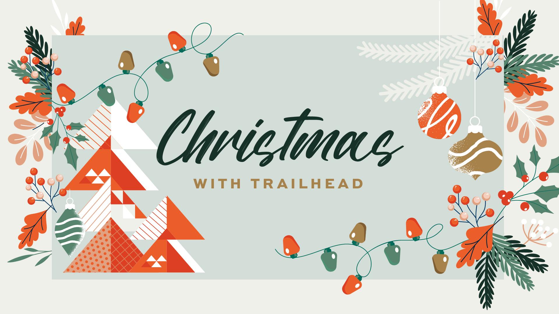 Christmas at Trailhead 2023 – Week 1